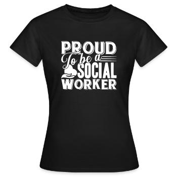 Social Worker Proud To Be A Social Worker - Women's T-Shirt - black - Front - AI Model Female 172 dark (172cm)