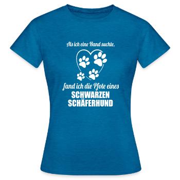 Hand & Pfote - Spruch - Schwarzer Schäferhund - Frauen T-Shirt - Antikblaues Saphir meliert - Vorne - AI Model Female 172 dark (172cm)
