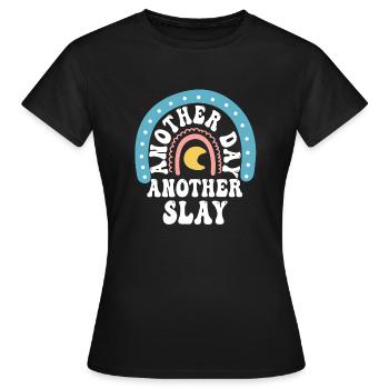 Another Day Another Slay Motivational - Women's T-Shirt - black - Front - AI Model Female 172 dark (172cm)