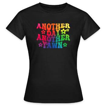 Another Day, Another Yawn - Women's T-Shirt - black - Front - AI Model Female 172 dark (172cm)