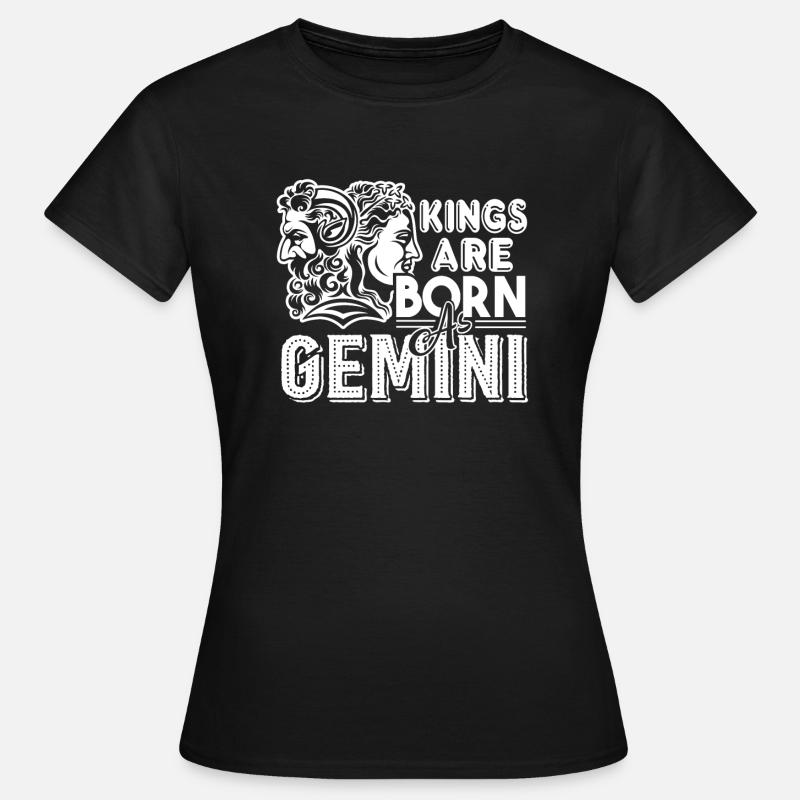 Gemini Kings Are Born As Gemini - Women's T-Shirt - black