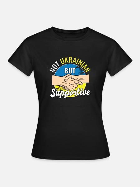 Not Ukrainian But Supportive Country Traveler - Frauen T-Shirt - Schwarz