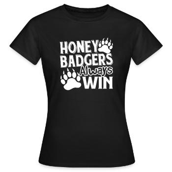 Honey Badger Honey Badgers Always Win - Women's T-Shirt - black - Front - AI Model Female 172 dark (172cm)