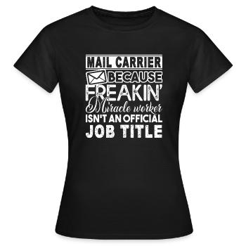 Mail Carrier Mail Carrier Job Title - Women's T-Shirt - black - Front - AI Model Female 172 dark (172cm)