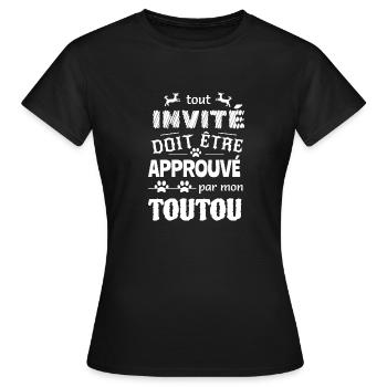 Tout invité doit être approuvé par mon toutou - T-shirt Femme - noir - Devant - AI Model Female 172 dark (172cm)