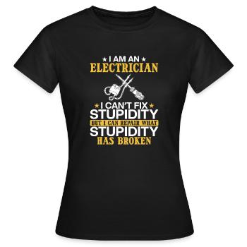 Électricien Je ne peux pas réparer la stupidité - T-shirt Femme - noir - Devant - AI Model Female 172 dark (172cm)