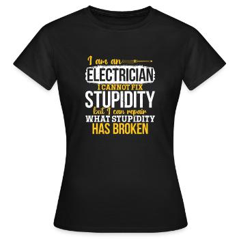 Électricien Je ne peux pas réparer la stupidité - T-shirt Femme - noir - Devant - AI Model Female 172 dark (172cm)