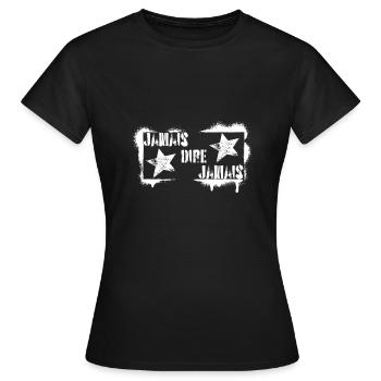 NEVER SAY NEVER - Women's T-Shirt - black - Front - AI Model Female 172 dark (172cm)