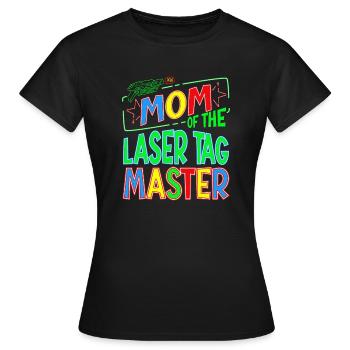 Mommy Mom Of the Laser Tag Birthday Boy Master - Frauen T-Shirt - Schwarz - Vorne - AI Model Female 172 dark (172cm)