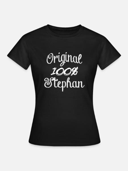 Original 100% Stephan - Frauen T-Shirt - Schwarz