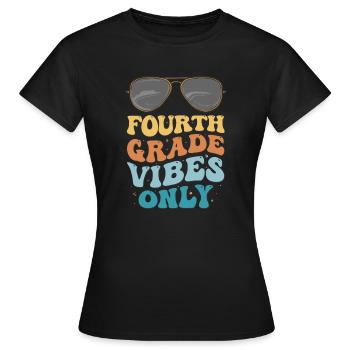 Fourth Grade Vibes Seulement 1st Grade Groovy Kids - T-shirt Femme - noir - Devant - AI Model Female 172 dark (172cm)