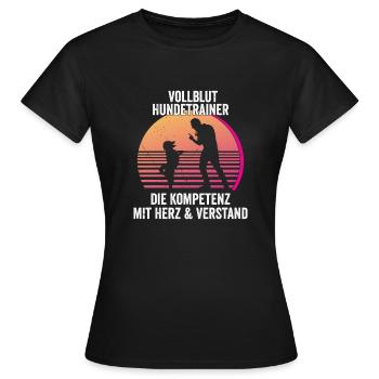 Vollblut Hundetrainer Hundeschule Hundetraining - Frauen T-Shirt - Schwarz - Vorne - AI Model Female 172 dark (172cm)