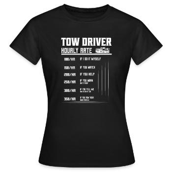 Taux horaire du chauffeur de dépanneuse - T-shirt Femme - noir - Devant - AI Model Female 172 dark (172cm)