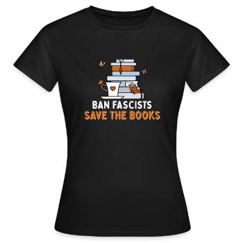 Interdire les fascistes Sauvez les livres Introverti - T-shirt Femme - noir - Devant - AI Model Female 172 dark (172cm)