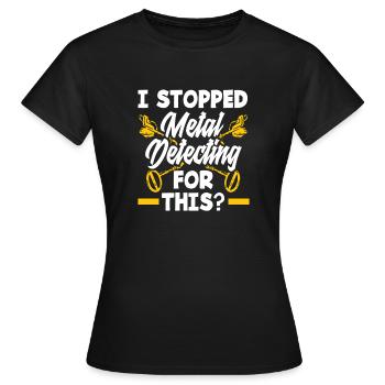 Détecteur de métaux à sondage amusant - T-shirt Femme - noir - Devant - AI Model Female 172 dark (172cm)