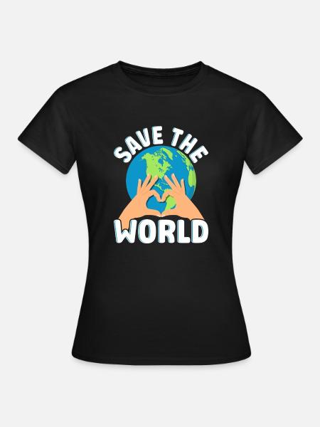 Save the World - Frauen T-Shirt - Schwarz