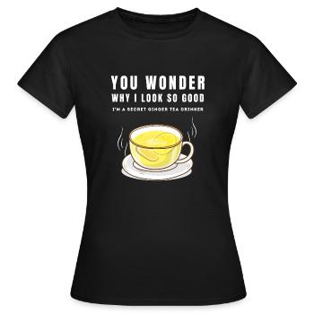 JE SUIS UN BUVEUR SECRET DE THÉ AU GINGEMBRE Ingwertee Ingwer - T-shirt Femme - noir - Devant - AI Model Female 172 dark (172cm)