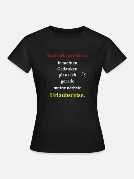 Urlaubsreise cooler Spruch - Frauen T-Shirt - Schwarz