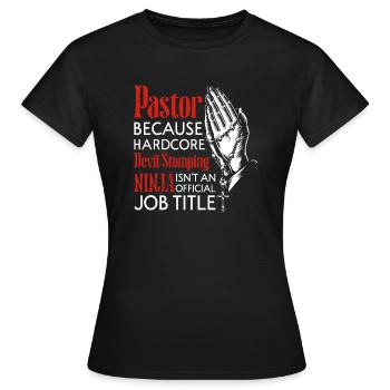 Pastor Job Title - Women's T-Shirt - black - Front - AI Model Female 172 dark (172cm)