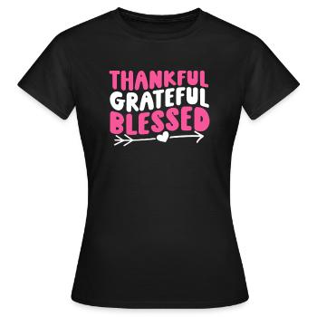 Thankful Grateful - Frauen T-Shirt - Schwarz - Vorne - AI Model Female 172 dark (172cm)
