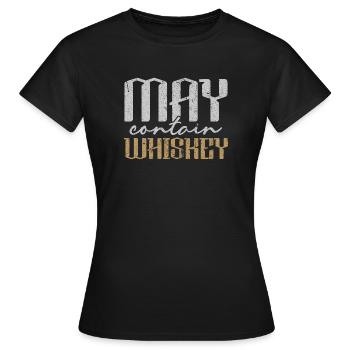May Contain Whiskey - Frauen T-Shirt - Schwarz - Vorne - AI Model Female 172 dark (172cm)