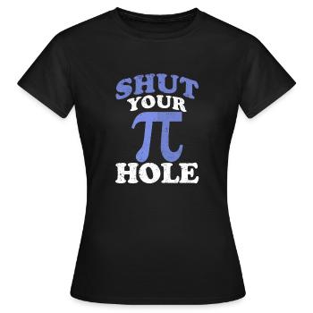 Shut up, Pi Day Math 3.14 Science - Women's T-Shirt - black - Front - AI Model Female 172 dark (172cm)