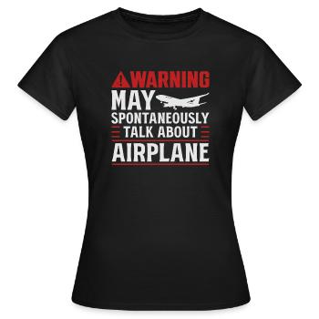 Avertissement peut spontanément parler d’avions - T-shirt Femme - noir - Devant - AI Model Female 172 dark (172cm)