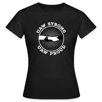 UAW Stark UAW Stolz - Gemeinsam verhandeln wir, gespalten - Frauen T-Shirt - Schwarz - Vorne - AI Model Female 172 dark (172cm)