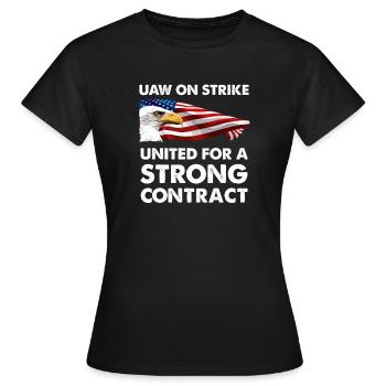 UAW streikt - Gemeinsam für einen starken Vertrag - Frauen T-Shirt - Schwarz - Vorne - AI Model Female 172 dark (172cm)