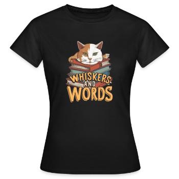 Whiskers and Words': Where curiosity about cosiness - Women's T-Shirt - black - Front - AI Model Female 172 dark (172cm)