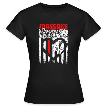Massage Therapist Live Love Massage - Women's T-Shirt - black - Front - AI Model Female 172 dark (172cm)
