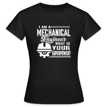 Mechanical Engineer Mechanical Engineer Superpower - Women's T-Shirt - black - Front - AI Model Female 172 dark (172cm)