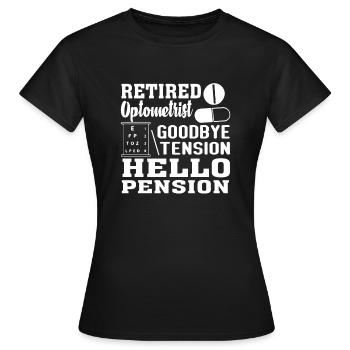 Optometrist Retired Optometrist Goodbye Tension - Women's T-Shirt - black - Front - AI Model Female 172 dark (172cm)