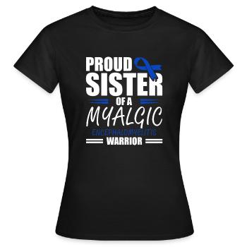 Stolze Schwester Eines Myalgische - Frauen T-Shirt - Schwarz - Vorne - AI Model Female 172 dark (172cm)