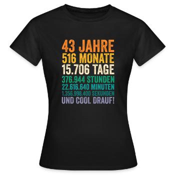 43 Jahre Fünfundvierzigster Geburtstag - Frauen T-Shirt - Schwarz - Vorne - AI Model Female 172 dark (172cm)