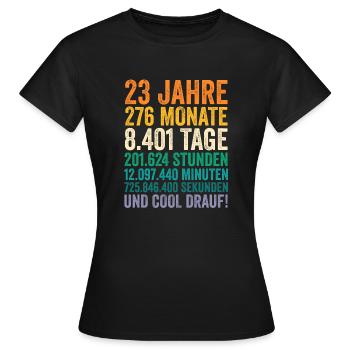 23 Jahre Dreiundzwanzigster Geburtstag - Frauen T-Shirt - Schwarz - Vorne - AI Model Female 172 dark (172cm)