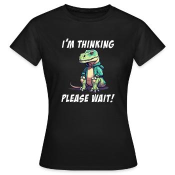 Je pense s’il vous plaît attendre Dino Dinosaur - T-shirt Femme - noir - Devant - AI Model Female 172 dark (172cm)