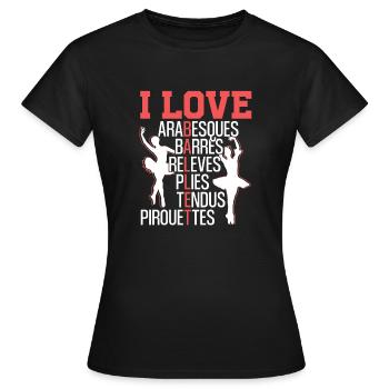 Arabesques Barres Releves Plies Tendus Pirouettes - Women's T-Shirt - black - Front - AI Model Female 172 dark (172cm)