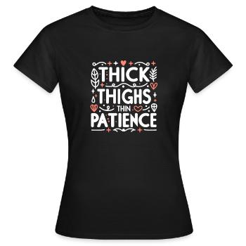 Cuisses épaisses Patience mince - T-shirt Femme - noir - Devant - AI Model Female 172 dark (172cm)