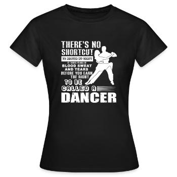 Dancer To Be Called A Dancer - Women's T-Shirt - black - Front - AI Model Female 172 dark (172cm)