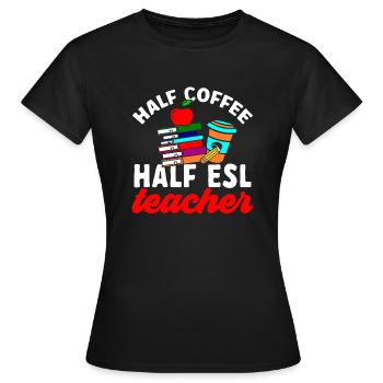 Lehrkraft Englisch Zweitsprache Fremdsprache - Frauen T-Shirt - Schwarz - Vorne - AI Model Female 172 dark (172cm)