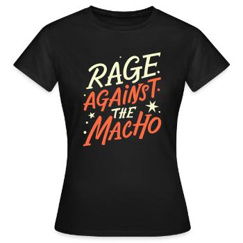 Anti-Macho-Humor-Zitat - Frauen T-Shirt - Schwarz - Vorne - AI Model Female 172 dark (172cm)