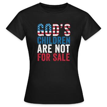 God's Children Are Not For Sale Christian Children - Women's T-Shirt - black - Front - AI Model Female 172 dark (172cm)