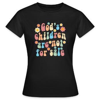 God's Children Are Not For Sale Christian Children - Women's T-Shirt - black - Front - AI Model Female 172 dark (172cm)
