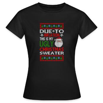 Due to Inflation - Ugly Christmas - Frauen T-Shirt - Schwarz - Vorne - AI Model Female 172 dark (172cm)