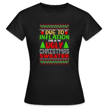 Due to Inflation - Ugly Christmas Sweater - Frauen T-Shirt - Schwarz - Vorne - AI Model Female 172 dark (172cm)