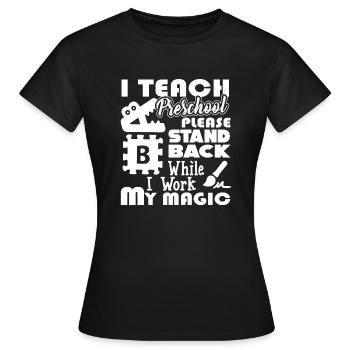 Preschool Teacher Preschool Teacher Work - Women's T-Shirt - black - Front - AI Model Female 172 dark (172cm)