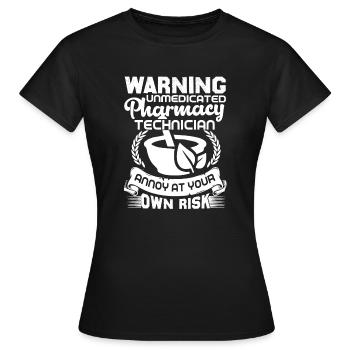 Pharmacy Technician Pharmacy Technician Warning - Women's T-Shirt - black - Front - AI Model Female 172 dark (172cm)