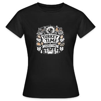 Turkey Time is Family Time - Women's T-Shirt - black - Front - AI Model Female 172 dark (172cm)