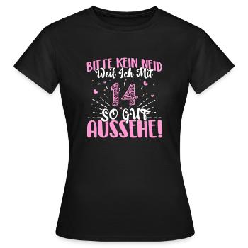 Bitte kein Neid weil ich mit 14 so gut ausseh - Frauen T-Shirt - Schwarz - Vorne - AI Model Female 172 dark (172cm)